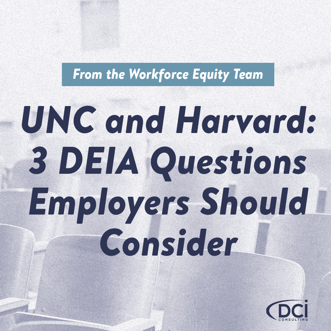 UNC and Harvard three DEIA Questions Employers Should Consider
